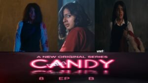 Candy Web Series All Episodes Watch Online Release Date and Storyline