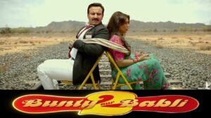Bunty Aur Babli 2 Full Movie Watch Online OTT Release Date