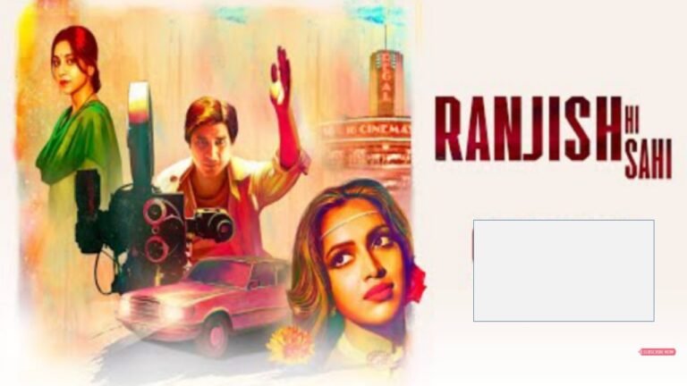 Ranjish Hi Sahi Season 1 All Episodes Updates, Review Cast