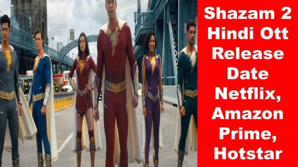 Shazam 2 Hindi Ott Release Date